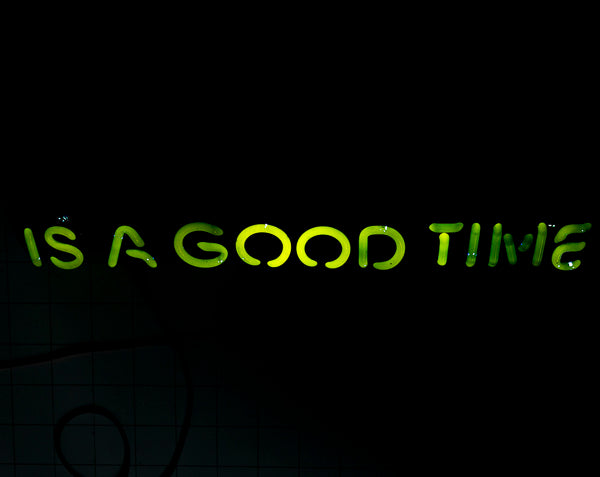 IS A GOOD TIME Single Stroke Word Unit Replacement Tube - Neon Sign Part