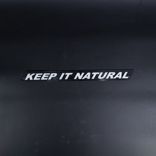 KEEP IT NATURAL Neon Sign Plastic Replacement Panel