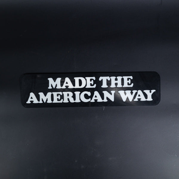 Made the American way Neon Sign Plastic Replacement Panel