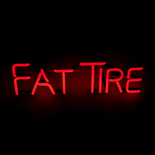 FAT TIRE single stroke word unit Replacement Tube - Neon Sign Part