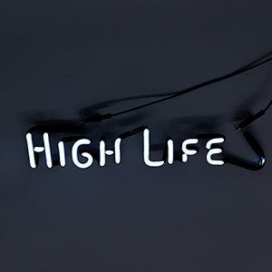 Neon Sign Part Entitled High Life, Front View, White Neon When Lit