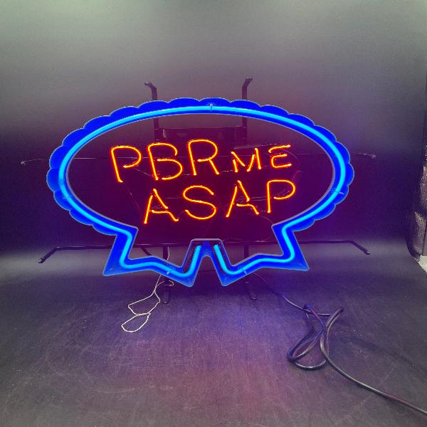 PBR me ASAP Neon Sign